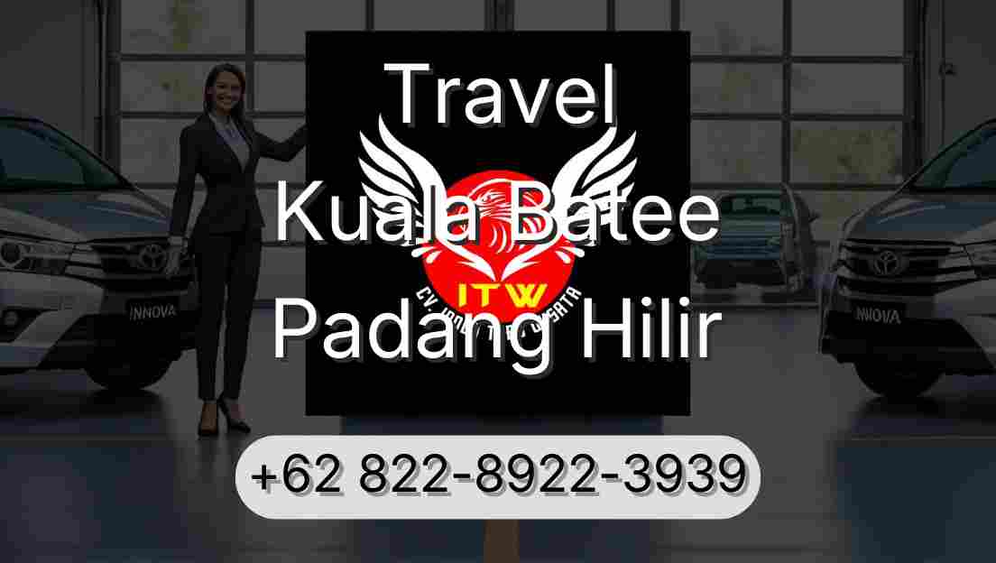 Travel Kuala Batee Padang Hilir