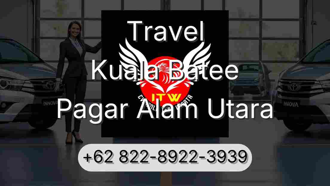 Travel Kuala Batee Pagar Alam Utara
