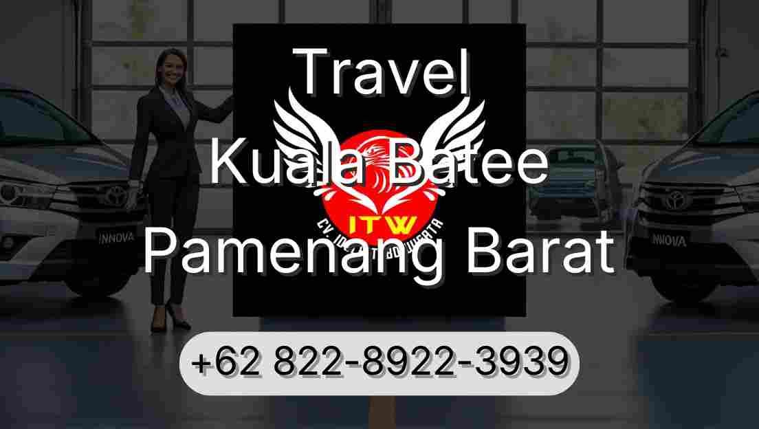 Travel Kuala Batee Pamenang Barat