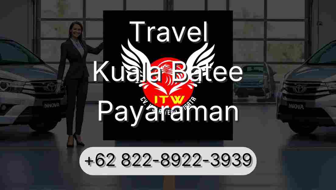 Travel Kuala Batee Payaraman