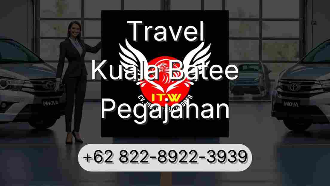 Travel Kuala Batee Pegajahan
