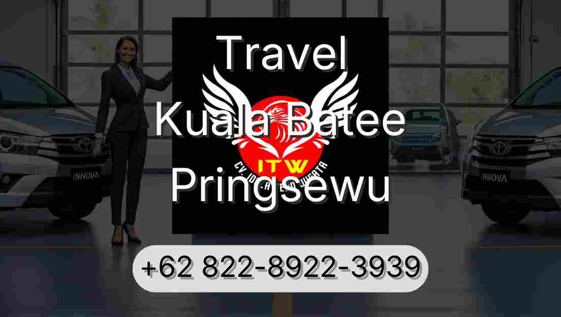 Travel Kuala Batee Pringsewu