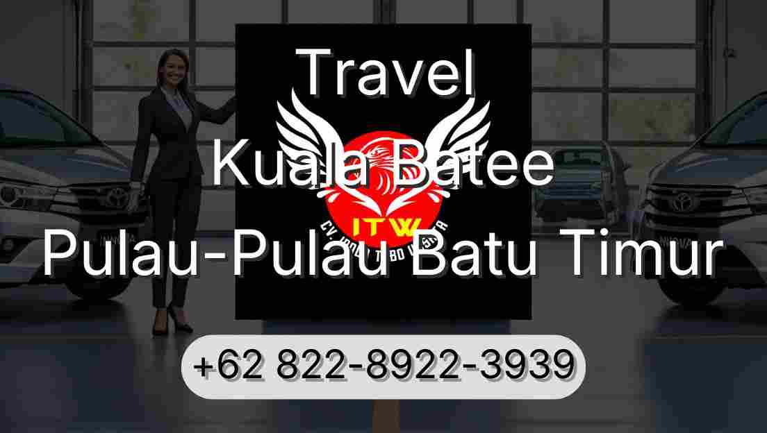 Travel Kuala Batee Pulau-Pulau Batu Timur