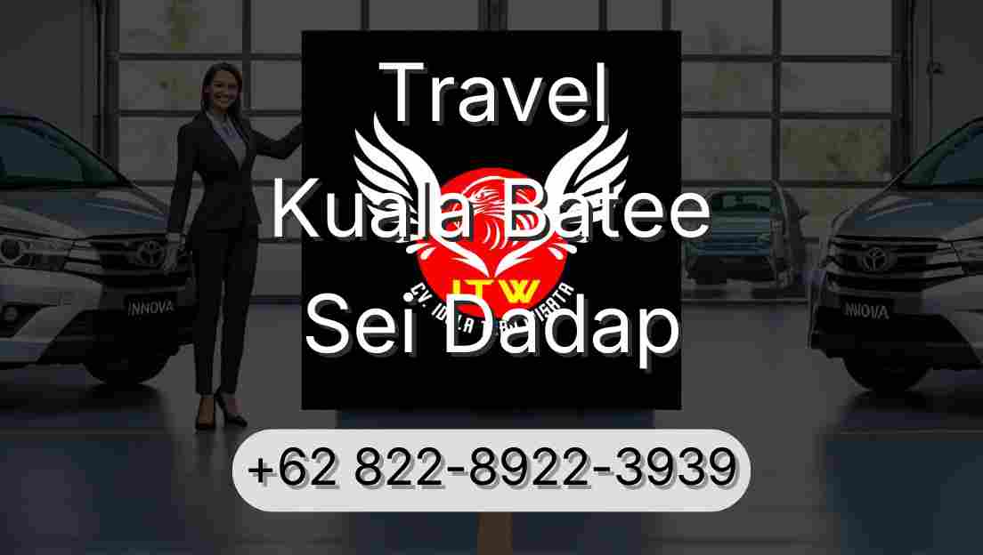 Travel Kuala Batee Sei Dadap