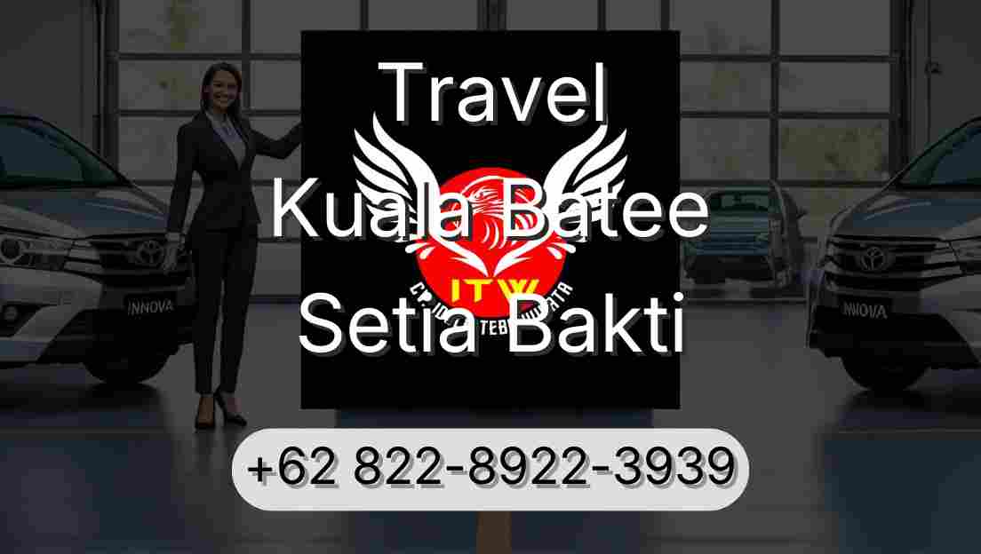 Travel Kuala Batee Setia Bakti