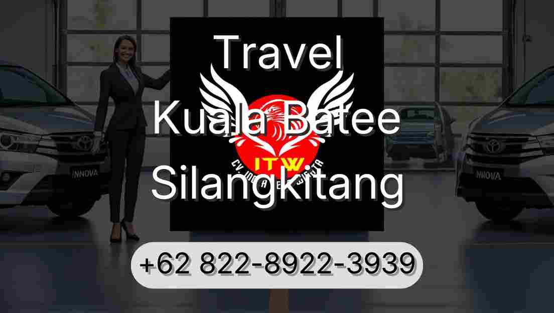 Travel Kuala Batee Silangkitang