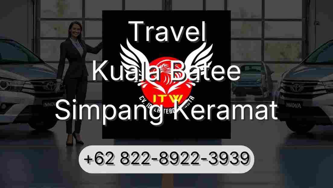 Travel Kuala Batee Simpang Keramat