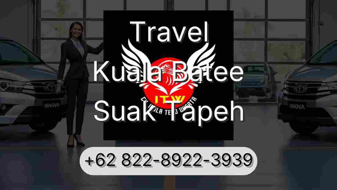 Travel Kuala Batee Suak Tapeh