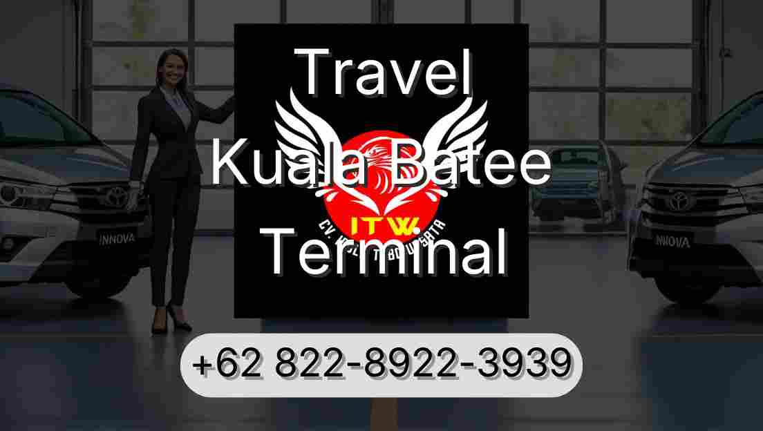 Travel Kuala Batee Terminal