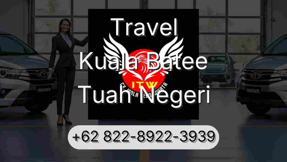 Travel Kuala Batee Tuah Negeri