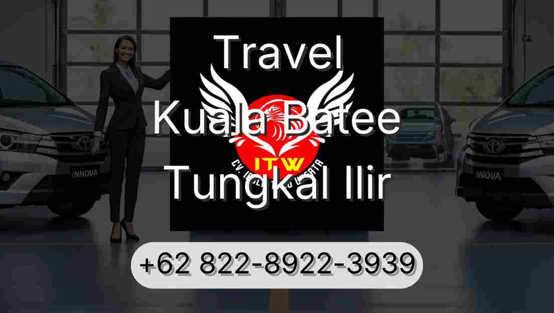 Travel Kuala Batee Tungkal Ilir