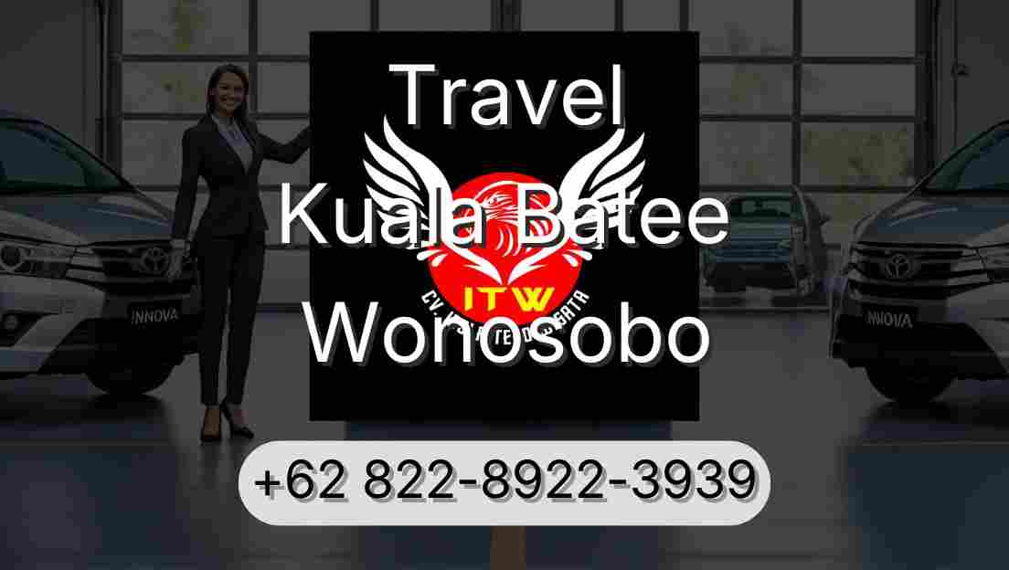 Travel Kuala Batee Wonosobo