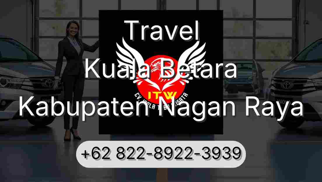 Travel Kuala Betara Kabupaten Nagan Raya