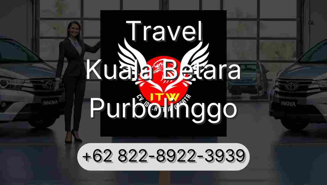Travel Kuala Betara Purbolinggo