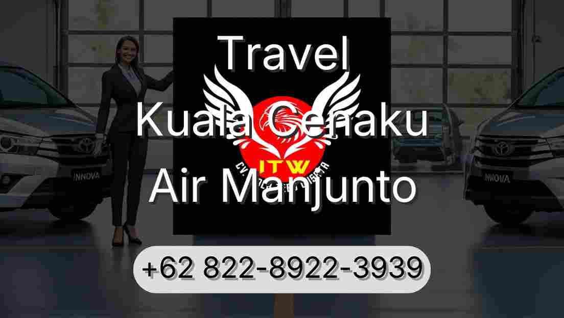 Travel Kuala Cenaku Air Manjunto