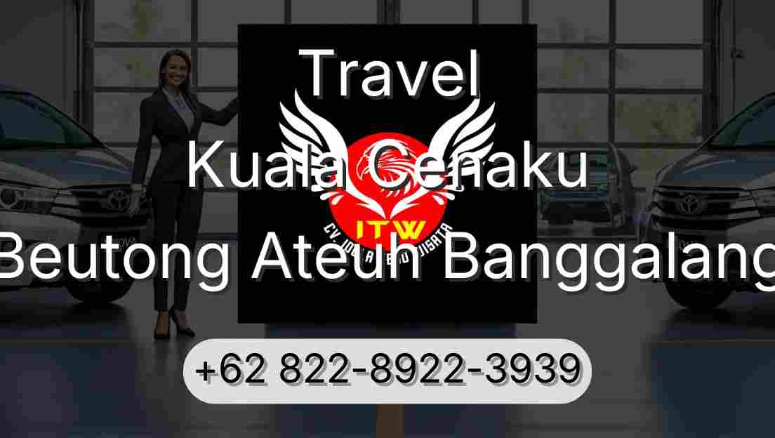 Travel Kuala Cenaku Beutong Ateuh Banggalang