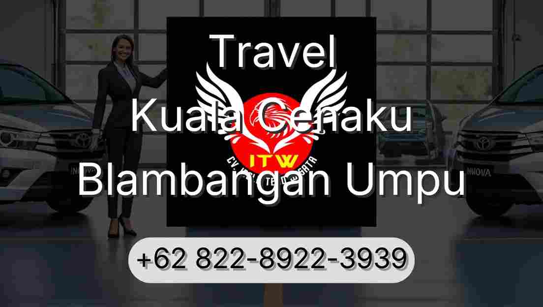 Travel Kuala Cenaku Blambangan Umpu
