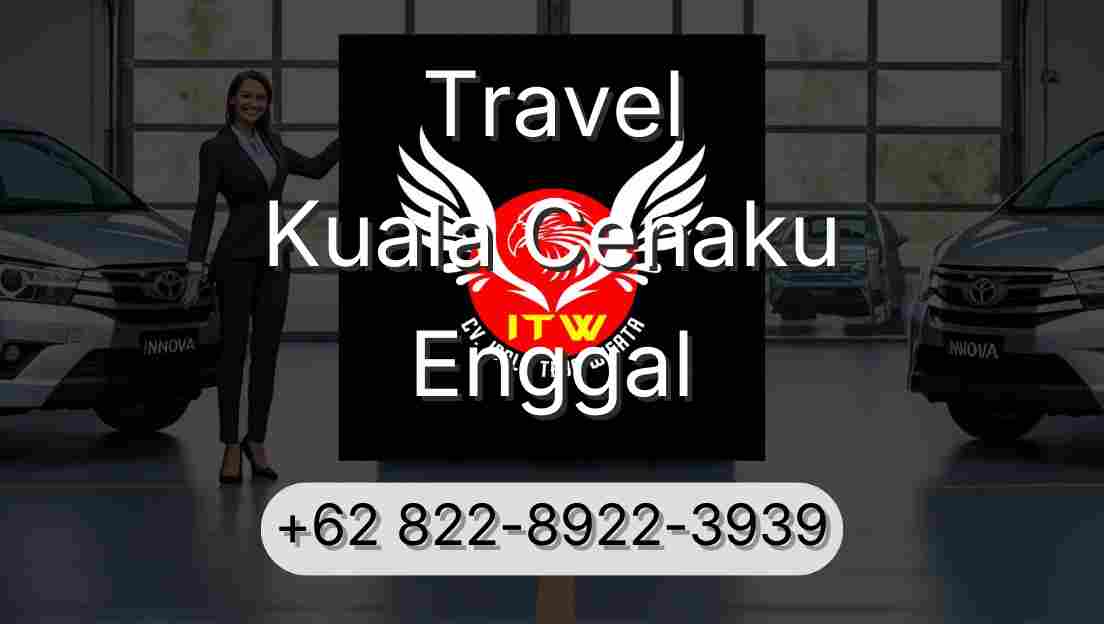 Travel Kuala Cenaku Enggal