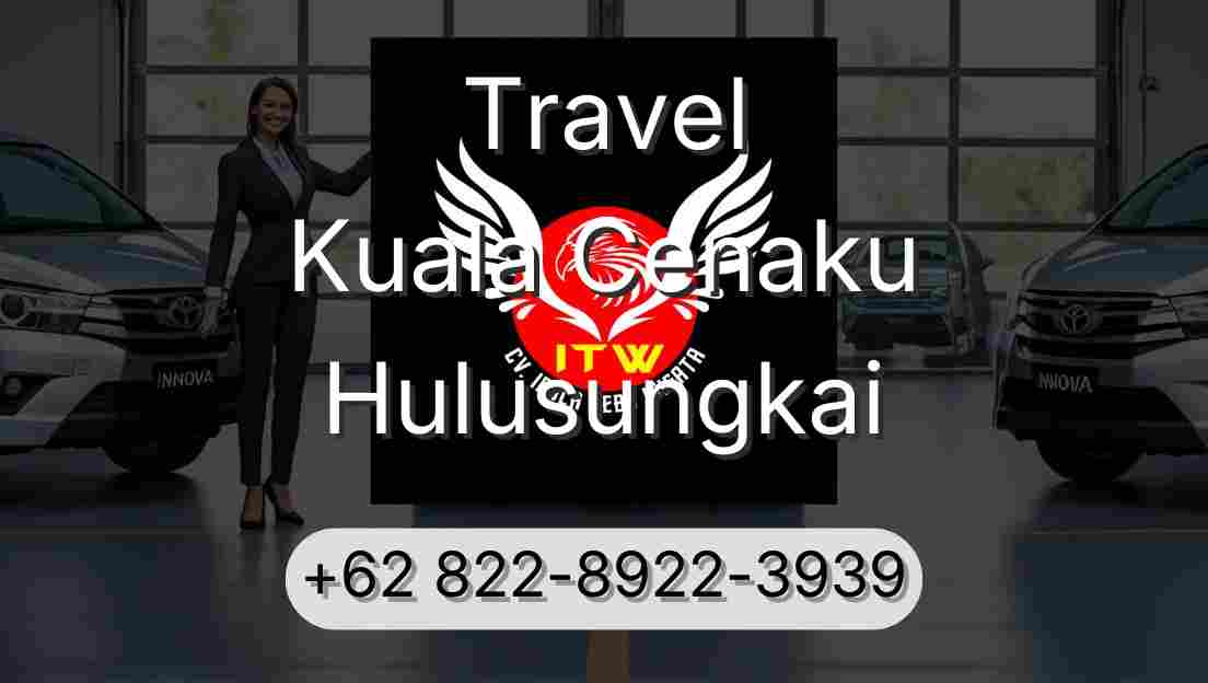 Travel Kuala Cenaku Hulusungkai