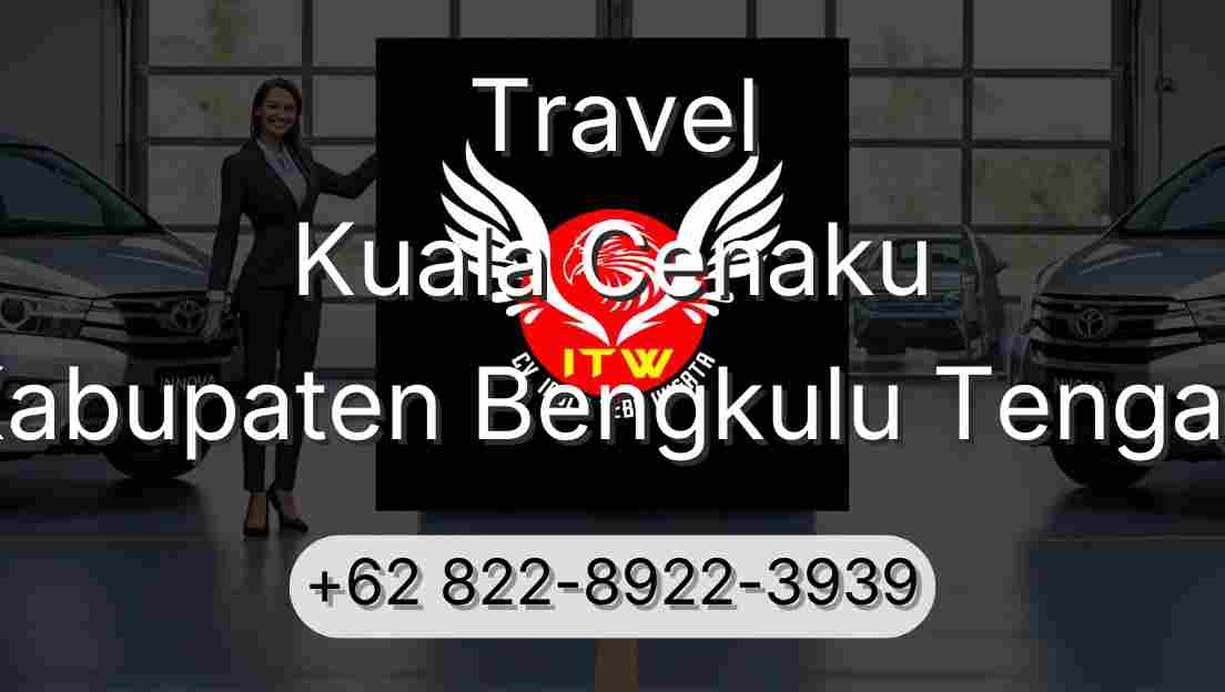 Travel Kuala Cenaku Kabupaten Bengkulu Tengah