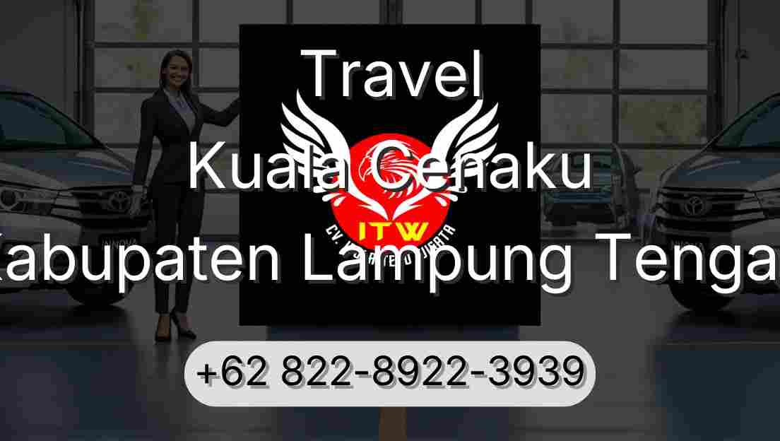 Travel Kuala Cenaku Kabupaten Lampung Tengah