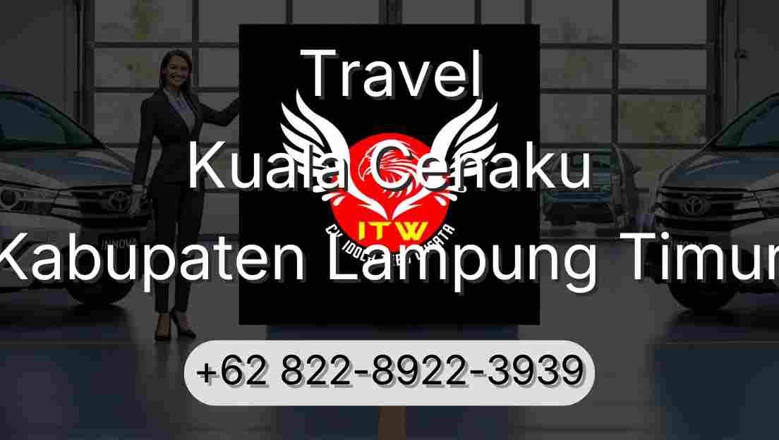 Travel Kuala Cenaku Kabupaten Lampung Timur