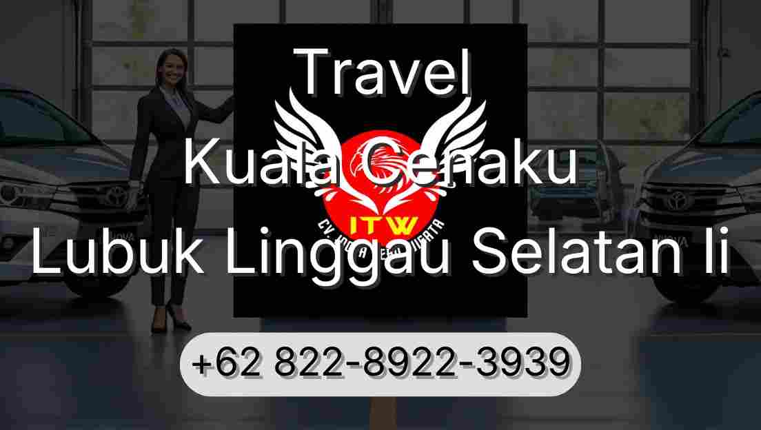 Travel Kuala Cenaku Lubuk Linggau Selatan Ii