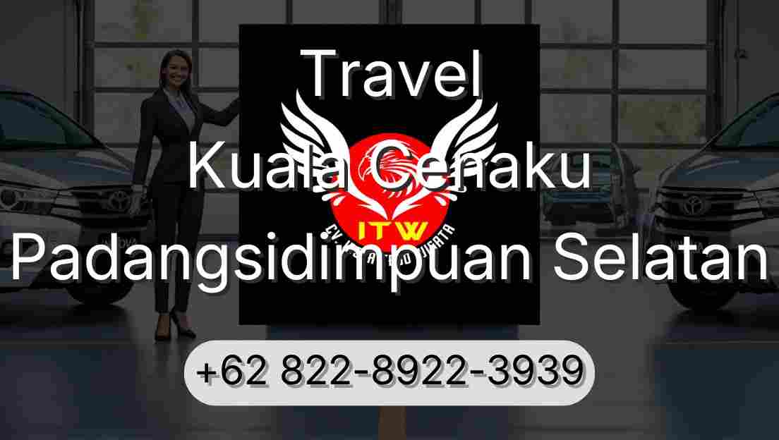 Travel Kuala Cenaku Padangsidimpuan Selatan