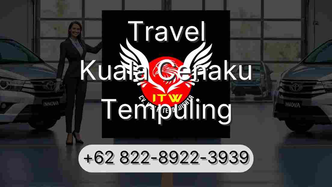 Travel Kuala Cenaku Tempuling