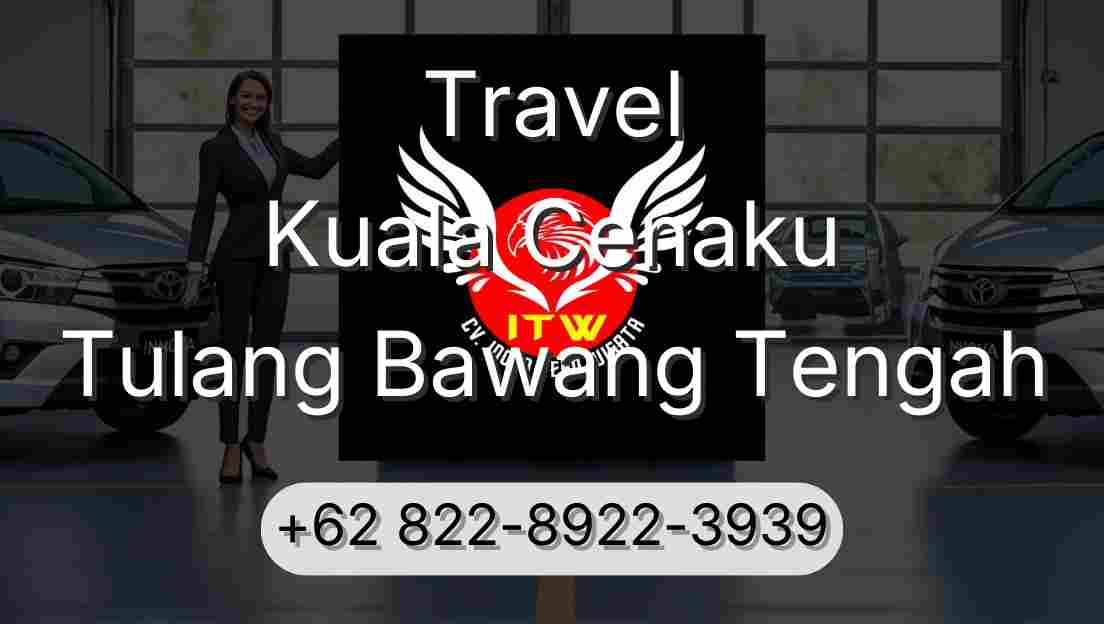 Travel Kuala Cenaku Tulang Bawang Tengah