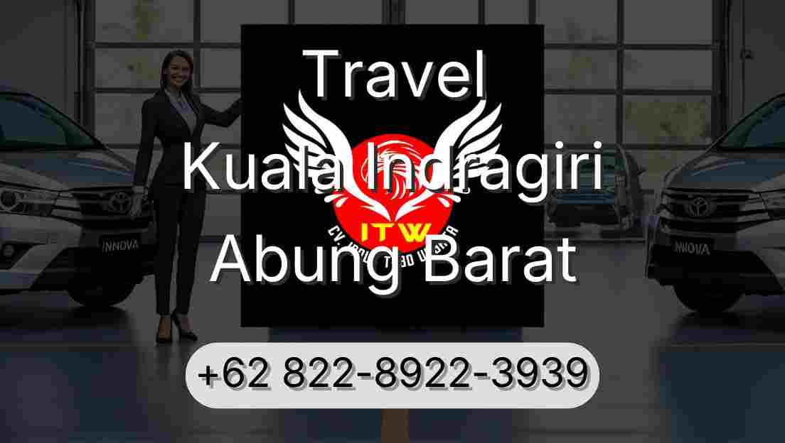 Travel Kuala Indragiri Abung Barat