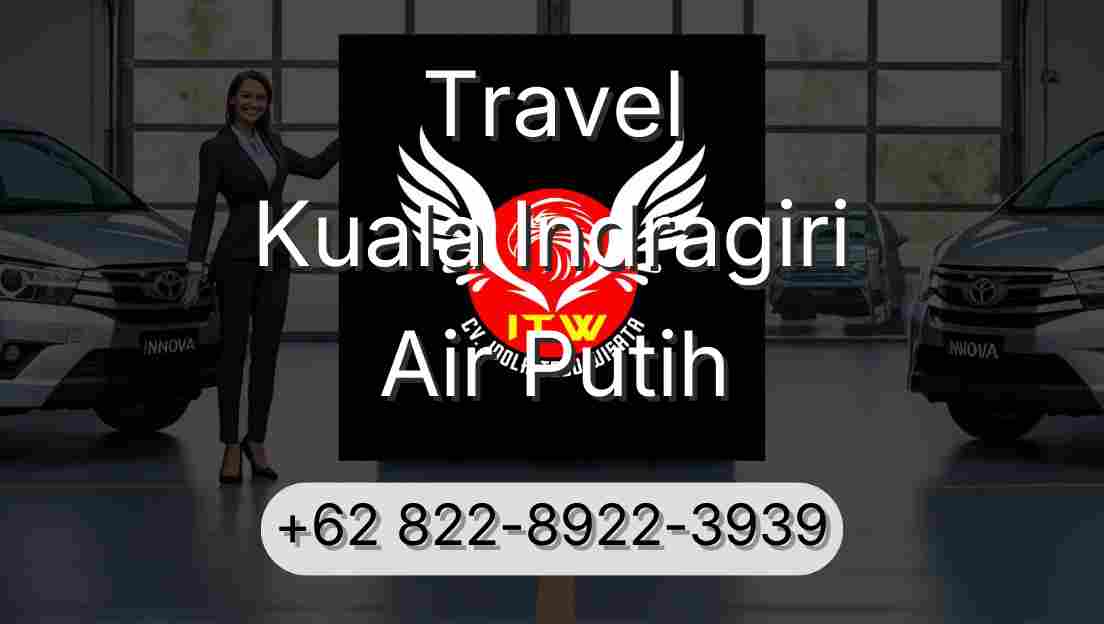 Travel Kuala Indragiri Air Putih
