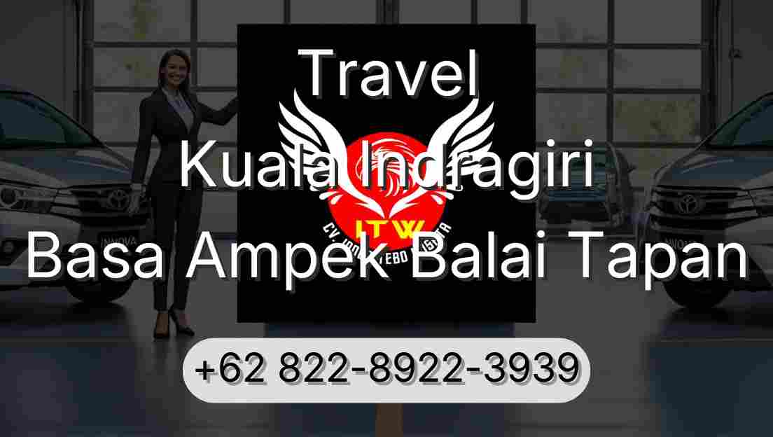 Travel Kuala Indragiri Basa Ampek Balai Tapan