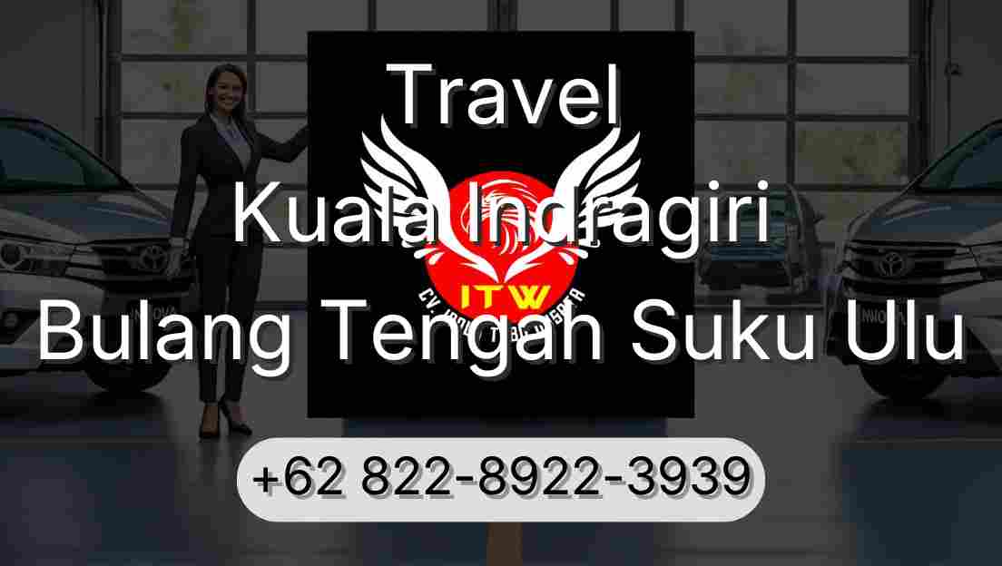Travel Kuala Indragiri Bulang Tengah Suku Ulu