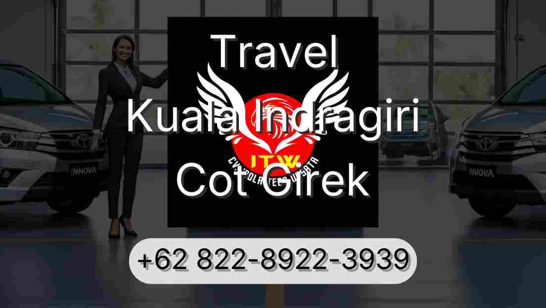 Travel Kuala Indragiri Cot Girek