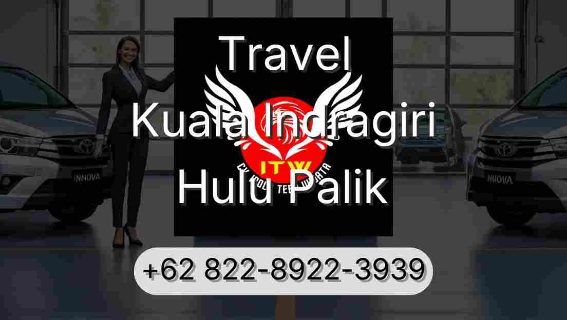 Travel Kuala Indragiri Hulu Palik