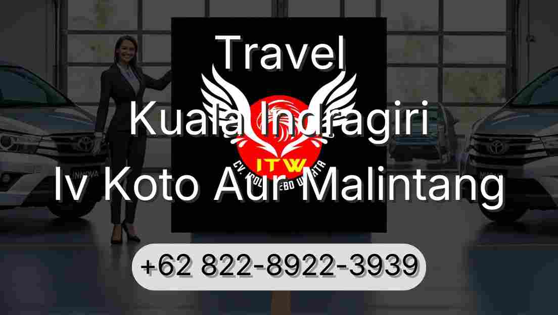 Travel Kuala Indragiri Iv Koto Aur Malintang