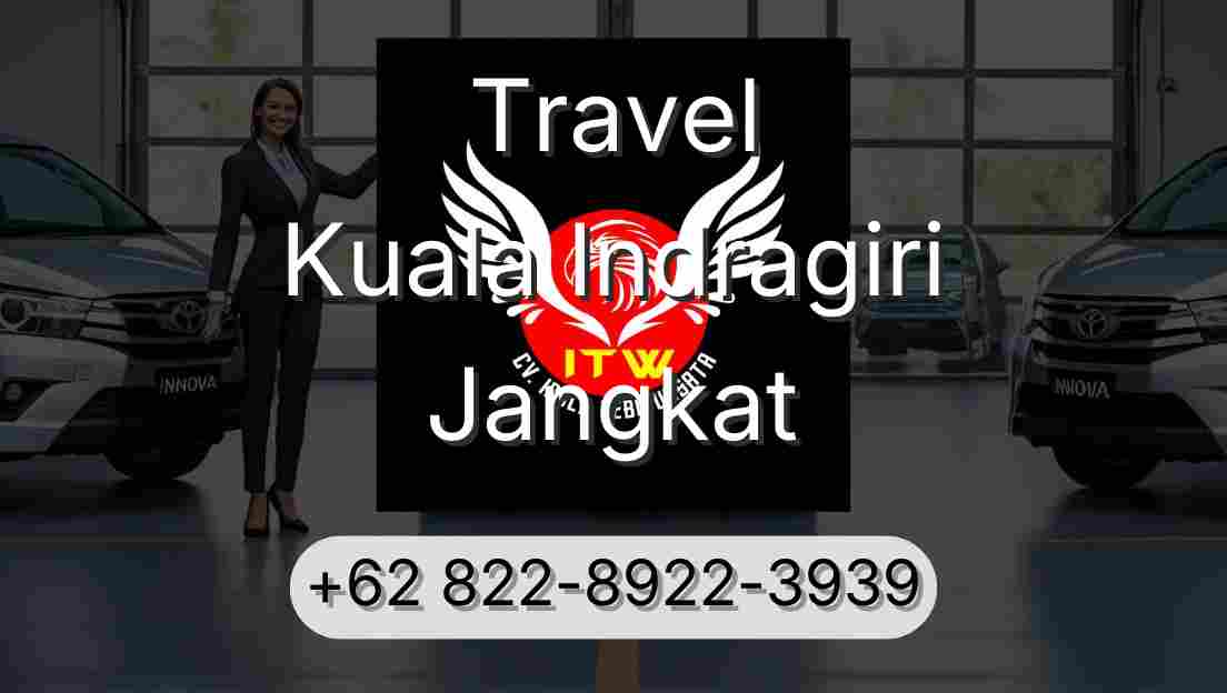 Travel Kuala Indragiri Jangkat