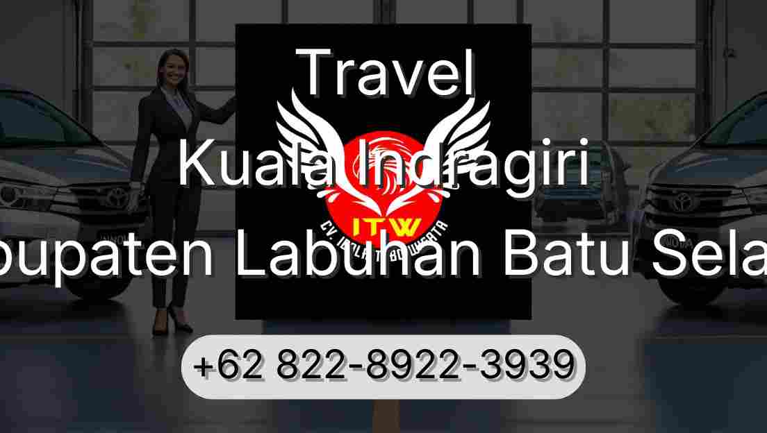 Travel Kuala Indragiri Kabupaten Labuhan Batu Selatan
