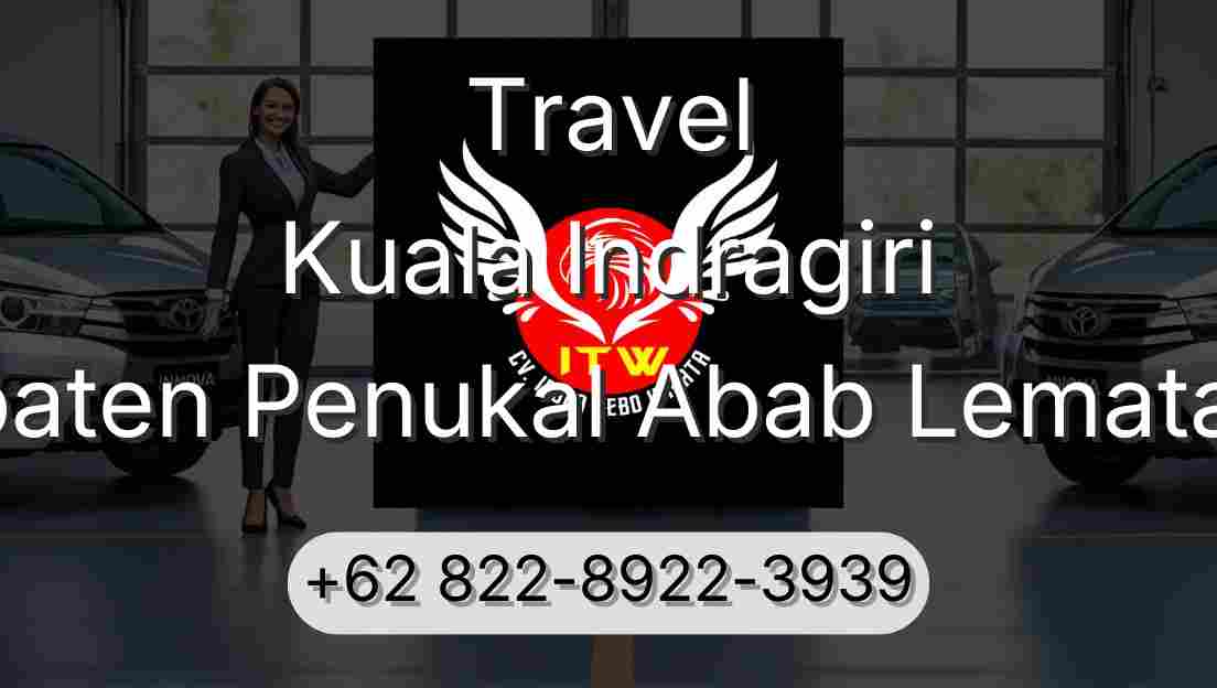 Travel Kuala Indragiri Kabupaten Penukal Abab Lematang Ilir