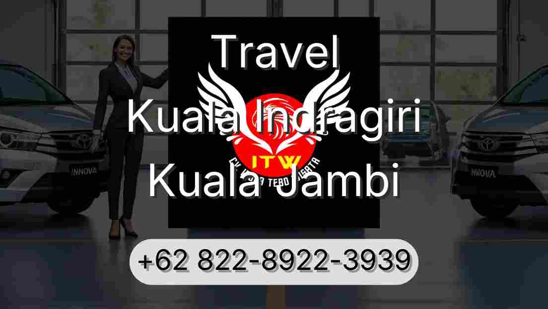 Travel Kuala Indragiri Kuala Jambi