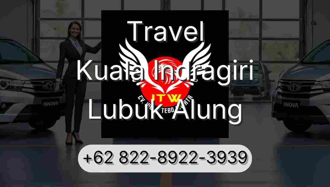 Travel Kuala Indragiri Lubuk Alung