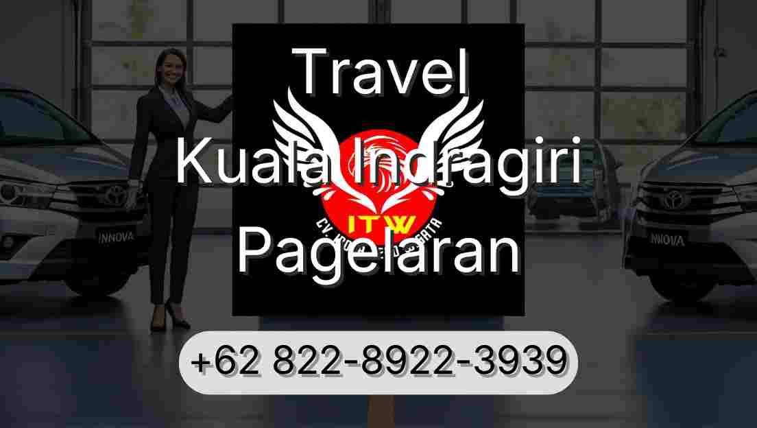 Travel Kuala Indragiri Pagelaran