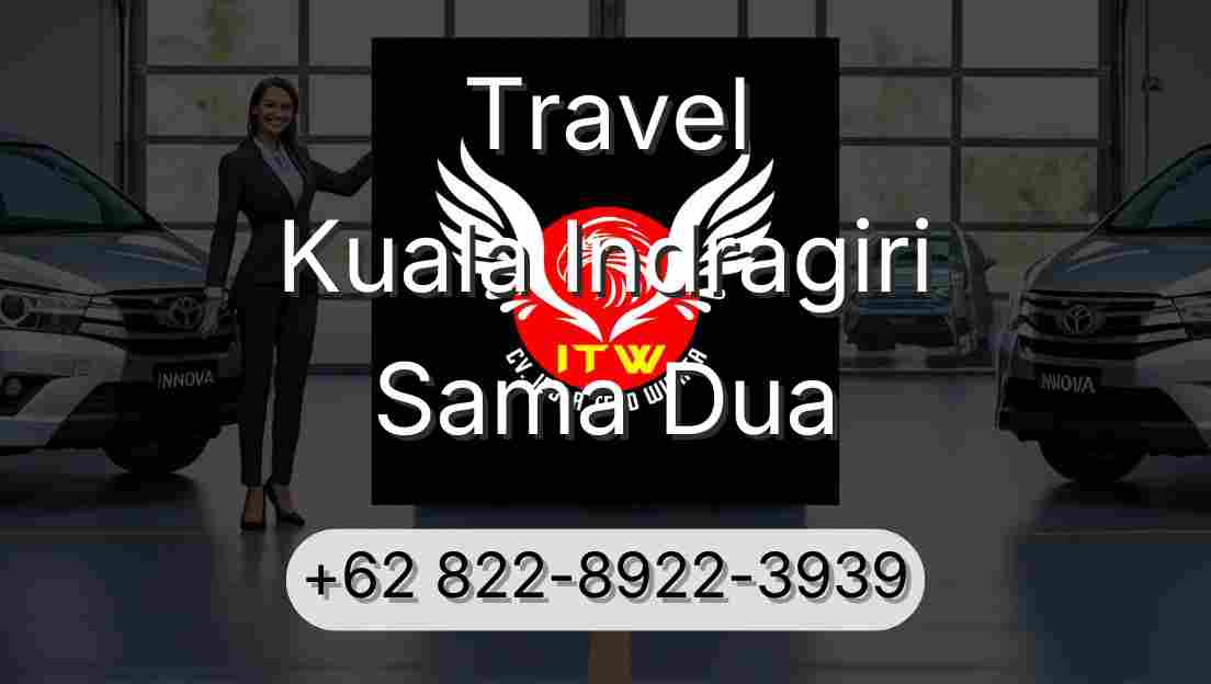Travel Kuala Indragiri Sama Dua