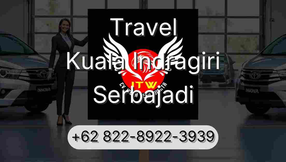 Travel Kuala Indragiri Serbajadi