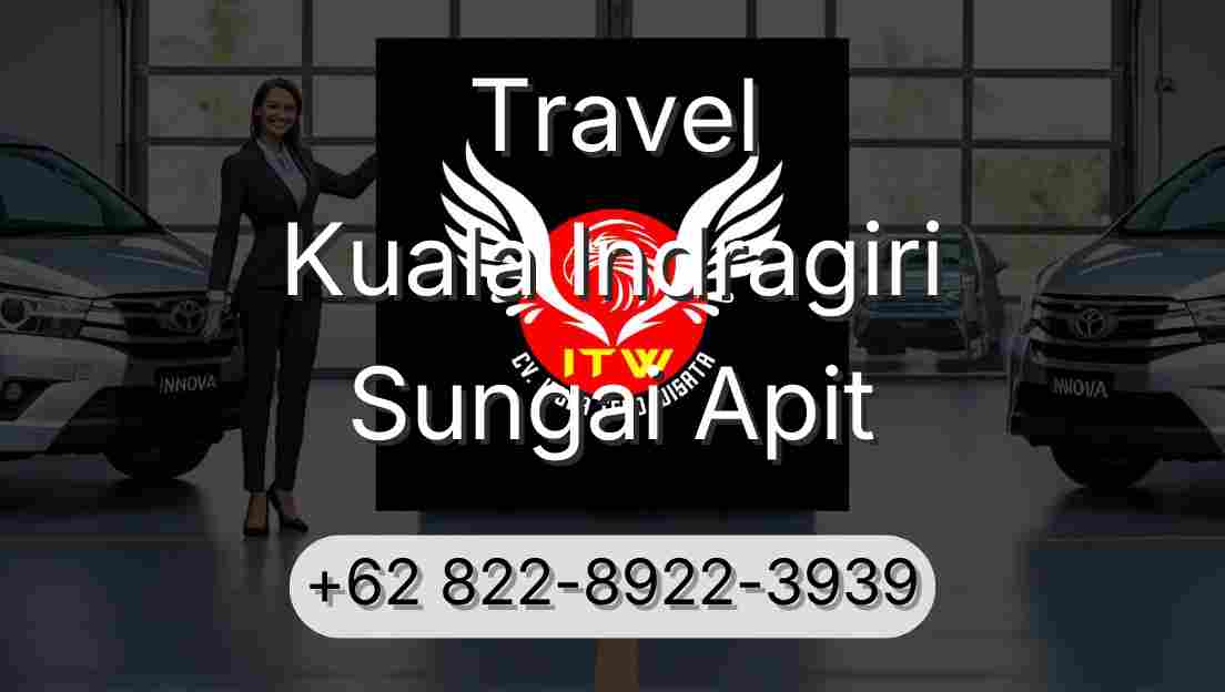 Travel Kuala Indragiri Sungai Apit