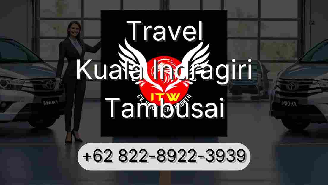 Travel Kuala Indragiri Tambusai