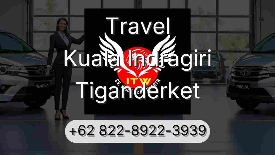 Travel Kuala Indragiri Tiganderket