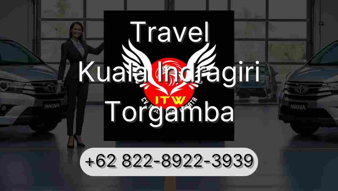 Travel Kuala Indragiri Torgamba