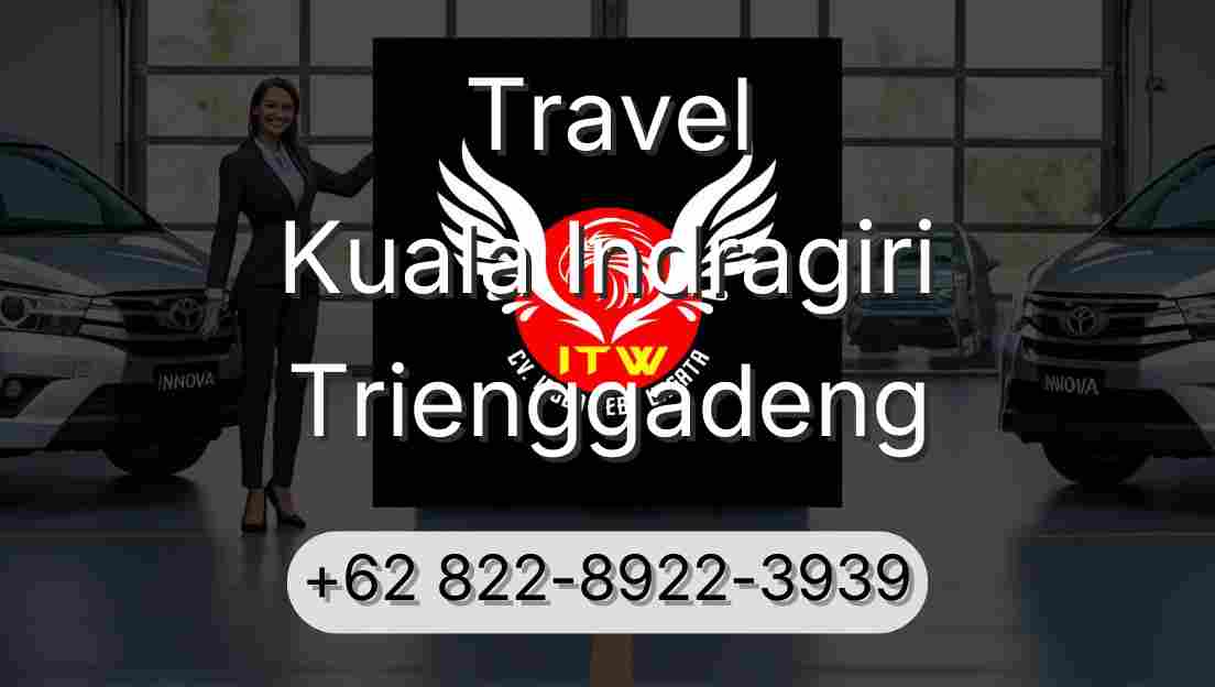 Travel Kuala Indragiri Trienggadeng